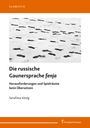Text: "SLAWISTIK. Die russische Gaunersprache fenja. Herausforderungen und Spielräume beim Übersetzen. Serafima König."

Oben und unten orange Balken, mittig Fußspuren im Schnee.