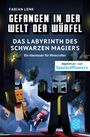 Fabian Lenk: Gefangen in der Welt der Würfel. Das Labyrinth des schwarzen Magiers. Ein Abenteuer für Minecrafter, Buch