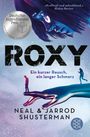 Neal Shusterman: Roxy, Buch
