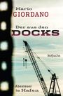 Mario Giordano: Der aus den Docks, Buch