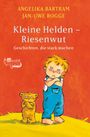 Angelika Bartram: Kleine Helden - Riesenwut, Buch