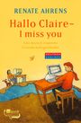Renate Ahrens: Hallo Claire - I miss you, Buch