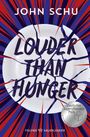 John Schu: Louder Than Hunger, Buch