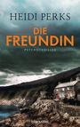 Heidi Perks: Die Freundin, Buch