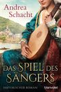 Andrea Schacht: Das Spiel des Sängers, Buch