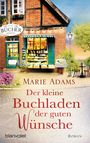 Marie Adams: Der kleine Buchladen der guten Wünsche, Buch