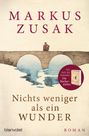 Markus Zusak: Nichts weniger als ein Wunder, Buch