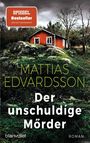 Mattias Edvardsson: Der unschuldige Mörder, Buch