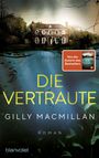 Gilly Macmillan: Die Vertraute, Buch