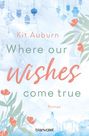 Kit Auburn: Where our wishes come true, Buch