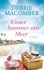 Debbie Macomber: Unser Sommer am Meer, Buch