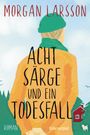 Morgan Larsson: Acht Särge und ein Todesfall, Buch