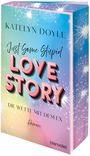 Katelyn Doyle: Just Some Stupid Love Story - Die Wette mit dem Ex, Buch