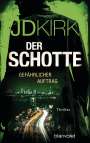 Jd Kirk: Der Schotte - Gefährlicher Auftrag, Buch