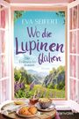 Eva Seifert: Wo die Lupinen blühen, Buch