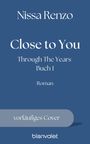 Nissa Renzo: Close to You (Through The Years 1), Buch