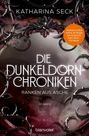 Katharina Seck: Die Dunkeldorn-Chroniken - Ranken aus Asche, Buch