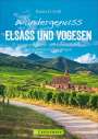 Rainer D. Kröll: Wandergenuss Elsass und Vogesen, Buch