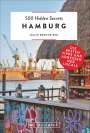 Malte Brenneisen: 500 Hidden Secrets Hamburg, Buch
