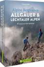 Kristian Rath: Alpine Bergtouren Allgäuer & Lechtaler Alpen, Buch