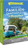 Corinna Harder: Camperglück Die schönsten Familien-Campingplätze in Deutschland, Buch