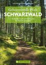 Lars Und Annette Freudenthal: Geheimnisvolle Pfade Schwarzwald, Buch