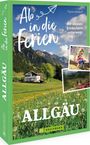 Carina Baldauf: Ab in die Ferien Allgäu, Buch