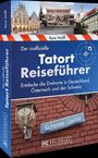 René Wolff: Der inoffizielle Tatort-Reiseführer, Buch