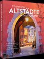 Lisa Bahnmüller: Charmante Altstädte in Deutschland, Buch