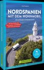 Ines Friedrich: Nordspanien mit dem Wohnmobil, Buch