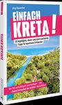 Buchtitel: "Einfach Kreta! 30 Highlights, Ideen und überraschende Tipps für spontane Entdecker." Foto: Fluss, Palmen, Meer.