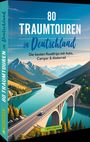 Sabine Durdel-Hoffmann: 80 Traumtouren in Deutschland, Buch