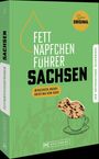 "FETTNÄPFCHENFÜHRER SACHSEN", grünes Cover mit Stollenscheibe in Tasse, verziert mit Illustrationen und dem Logo "Bruckmann".