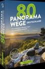 Buchtitel: "80 Panorama Wege Deutschland". Ein Wanderer sitzt auf einem Felsen und blickt auf eine bergige Landschaft im Sonnenuntergang.