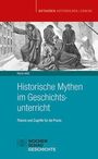 Felix Hinz: Historische Mythen im Geschichtsunterricht, Buch