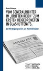Benno Hafeneger: Vom Generalrichter im ¿Dritten Reich¿ zum Ersten Beigeordneten in Glashütten/Ts., Buch