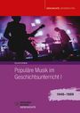 Holger Schmenk: Populäre Musik im Geschichtsunterricht 1, Buch