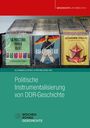 : Politische Instrumentalisierung von DDR-Geschichte, Buch