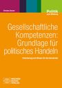 Christine Zeuner: Gesellschaftliche Kompetenzen: Grundlage für politisches Handeln, Buch