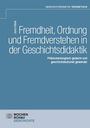 Buchtitel: "Fremdheit, Ordnung und Fremdverstehen in der Geschichtsdidaktik". Blauer Hintergrund.