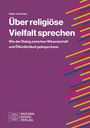 : Über religiöse Vielfalt sprechen, Buch