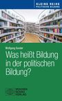 Wolfgang Sander: Was heißt Bildung in der politischen Bildung?, Buch