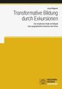 Jonas Wagener: Transformative Bildung durch Exkursionen, Buch