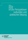 Titel: "Perspektiven kultureller und politischer Bildung". Autoren: Sarah Cehmann, Theresa Bechtel, Rico Langerh. Logo: Wochenschau Wissenschaft.