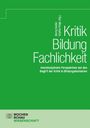 „Kritik Bildung Fachlichkeit“, darunter „Interdisziplinäre Perspektiven auf den Begriff der Kritik in Bildungskontexten.“ Unten links ein Logo mit „WOCHENSCHAU WISSENSCHAFT“.