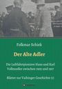 Folkmar Schiek: Der Alte Adler, Buch