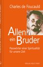 Charles de Foucauld: Allen ein Bruder, Buch