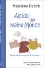 Madeleine Delbrêl: Alcide, der kleine Mönch, Buch