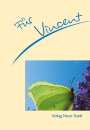 Stephan Schaefer: Für Vincent, Buch