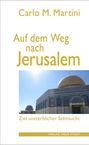 Carlo M. Martini: Auf dem Weg nach Jerusalem, Buch